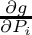 $\frac{\partial g}{\partial P_i}$