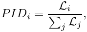 \[  PID_{i} = \frac{\mathcal{L}_{i}}{\sum_{j}\mathcal{L}_{j}},
\]