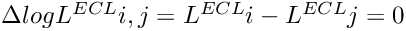 $ \Delta logL^{ECL}{i,j} = L^{ECL}{i} - L^{ECL}{j} = 0 $