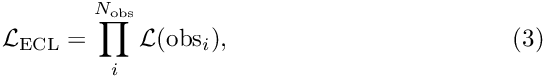 \begin{equation}\mathcal{L}_{\mathrm{ECL}} = \prod_{i}^{N_{\mathrm{obs}}} \mathcal{L}(\mathrm{obs}_{i}),
\end{equation}
