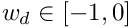 $w_{d} \in [-1, 0]$